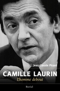 Camille Laurin: l'homme debout